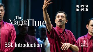 The Magic Flute | Introduction with British Sign Language