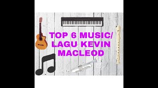 Top 6 music/lagu kevin macleod