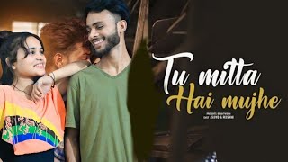 Tu Milta Hai Mujhe - Ruhani & Paras | Raj Barman | Rashid Khan | Anjaan Sagri