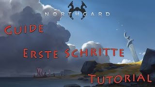 Erste Schritte in NORTHGARD / Tutorial / Guide für Anfänger