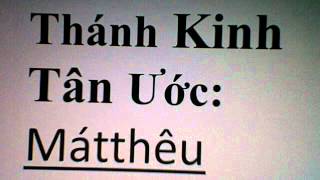 Tân Ước sách: Mátthêu / New Testament  book of  Matthew October 10, 2012  7:54 PM