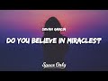 Devan Garcia - Do you believe in miracles (Lyrics)