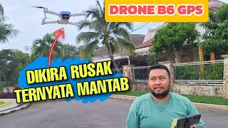 Tes Terbang Drone GPS B6