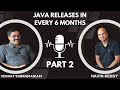 Java Releases in Every 6 Months Ft. Venkat Subramaniam
