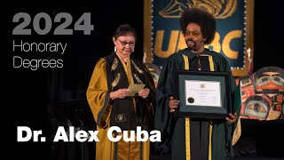 Dr. Alex Cuba - 2024 UNBC Honorary Degree Address