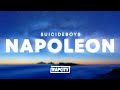 $UICIDEBOY$ - Napoleon (Lyrics)