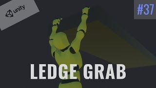 #37 Ledge Grabbing (Part1) - Unity Tutorial