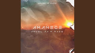 Anuel AA, Haze - Amanece (Audio)