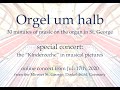 Orgel um halb - organ concert from Dinkelsbühl, Germany: the 