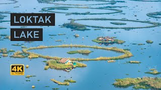 Manipur - Loktak Lake 4K