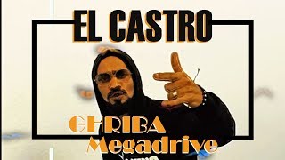 El Castro - GHRIBA / Megadrive (Clean Version)