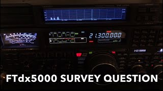 Yaesu FTdx5000 Survey Question