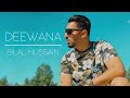 Bilal Hussain (DEEWANA) Music Video Official 2022