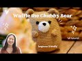 Easy Beginner Crochet Teddy Bear Tutorial | Waffle the Bear