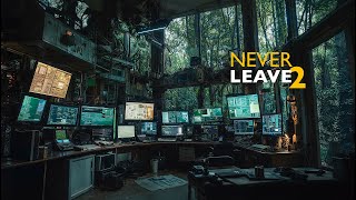 NEVER Leave 2 | Dark Ambient Focus Music [ALONE] 4K