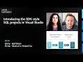 Introducing the SDK-style SQL projects in Visual Studio | Data Exposed