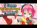 5 Games You Haven't Played (But Totally Should!)