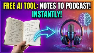 This AI Turns Your Notes into a Audio Podcast for FREE | NotebookLM Tutorial