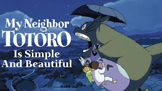 My Neighbor Totoro Is Simple And Beautiful