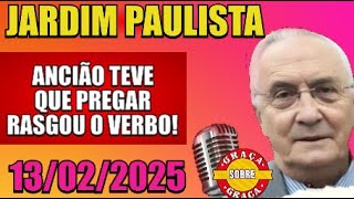 CCB -JARDIM PAULISTA -13/02/2023 -PAULINHO ANCIÃO PREGOU MAIS UMA VEZ RASGOU O VERBO NA IGREJA!#ccb