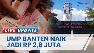 Gubernur Sahkan UMP Banten 2023 Naik 6,4 Persen Jadi Rp 2,6 Juta, Turut Serta Pemulihan Ekonomi