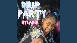 DRIP PARTY