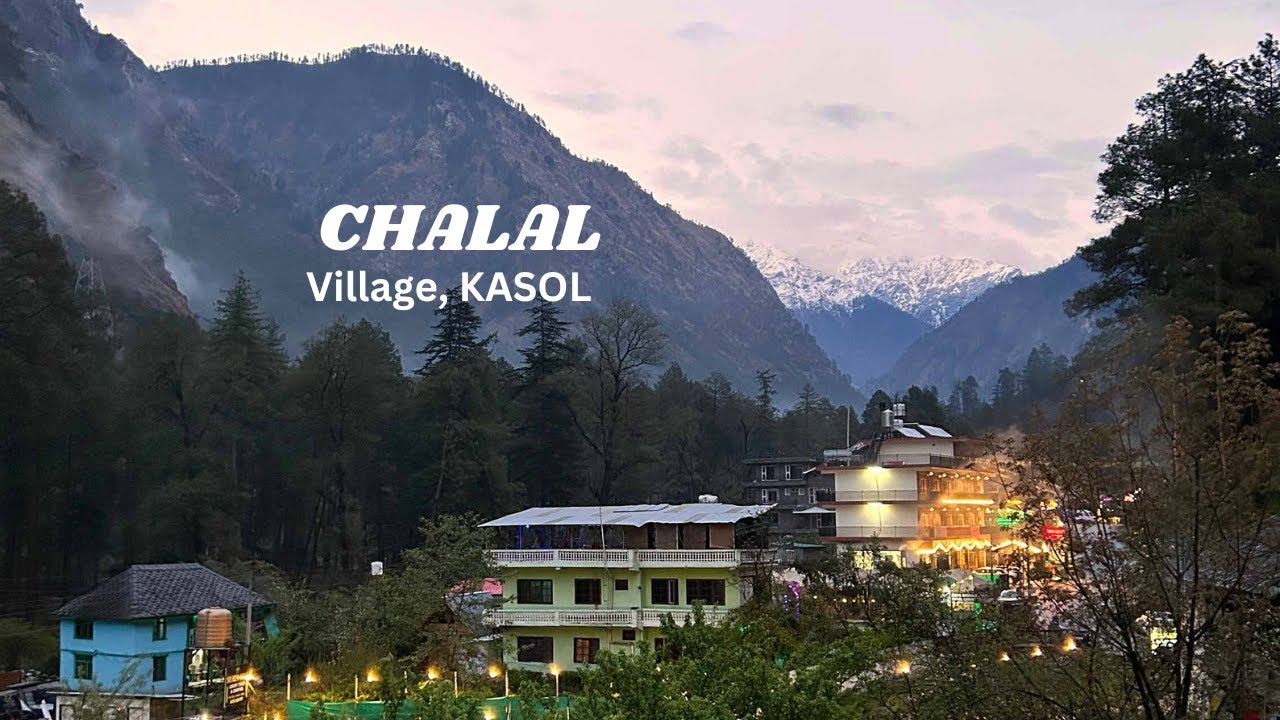 Chalal Village |An Easy Trek From Kasol |Hidden Paradise |Himachal ...