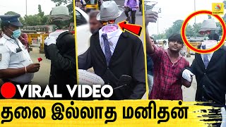 🔴தாம்பரத்தில் உலாவரும் தலை இல்லாத மனிதன் | Viral Video | Hollow Man | Chennai