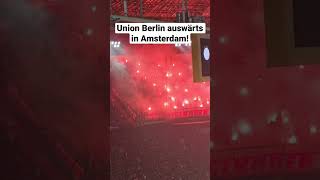 Union Berlin auswärts in Amsterdam! #ultras #pyro #bundesliga #feuerwerk #unionberlin #ajax