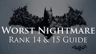 Batman: Arkham Origins - Worst Nightmare Rank 14 and 15 Guide