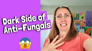 The DANGER of Anti-Fungals