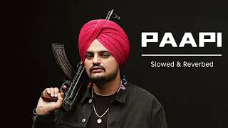 Paapi (Drill Beat) - Sidhu Moose Wala - Perfectly Slowed [S L O W E D + R E V E R B]