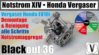 Notstrom XIV • Honda EU10i Vergaser reinigen • Blackout 36 • Demontage Montage Notstromaggregat