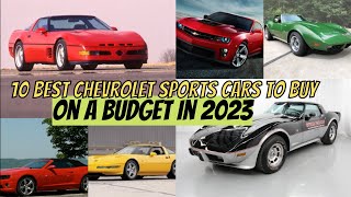 10 Best Chevrolet Sports Cars To Buy On A Budget In 2023