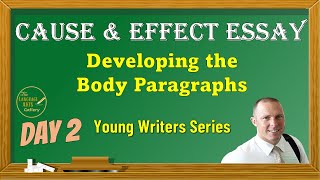 Cause and Effect Essay Writing: How to Develop Body Paragraphs