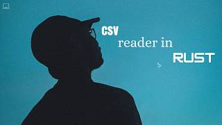 csv file reader in rust