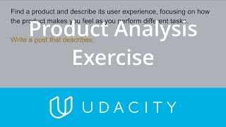 Analyze Another Product | UX/UI Design | Product Design | Udacity