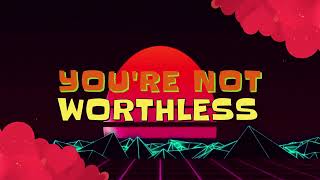 AVENUE 52 - Not Worthless (Official Lyric Video)