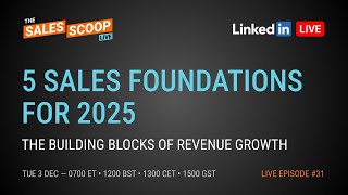 5 Sales Foundations for 2025 – The Building Blocks for Revenue Growth