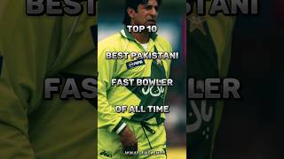Top 10 best pakistani fast bowler of all time #cricket #top10 #pakistancricket #bowler