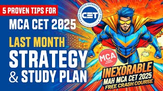 5 Proven Study Tips to Boost Your MAH MCA CET 2025 Score 📈 Last Month Strategy and Study Plan 🚀