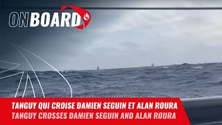 Tanguy qui croise Damien Seguin et Alan Roura | Vendée Globe 2024