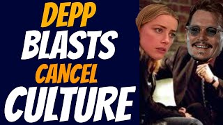 IT'S AMBER HEARD'S FAULT - Johnny Depp BLASTS Cancel Culture Says NO ONE is SAFE | Celebrity Craze