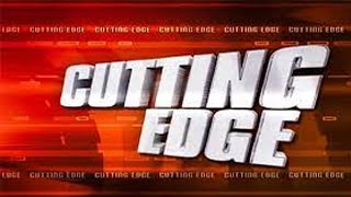 Cutting Edge I 09 August 2022