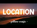 Location - Khalid (Lyrics) 🎵