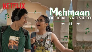 Mehmaan Official Lyric Video   Sickflip Raitila Rajasthan  Mismatched Season 2  Netflix India