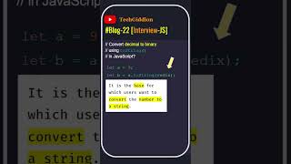 [Blog:22-Interview-JS] Convert number from decimal to binary using toString() method in JavaScript ?