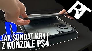 Jak sundat kryt z PS4 - Jak rozebrat PS4 - Jak vyčistit PS4 - PlayStation 4