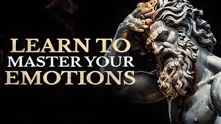 CONTROL YOUR EMOTIONS WITH 12 STOIC LESSONS (STOIC SECRETS)