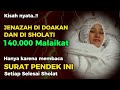 👉KISAH NYATA❗Jenazah di doakan dan di Sholati 140.000 Malaikat✔️ Karena Membaca Surat Pendek ini👈